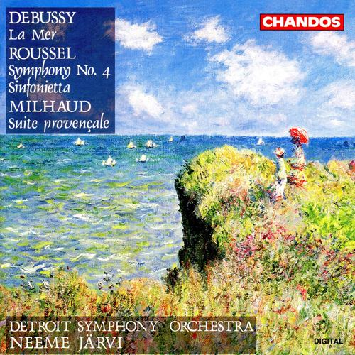 ROUSSEL, A.: Symphony No. 4 / Sinfonietta / MILHAUD, D.: Suite provencal / DEUSSY, C.: La mer (Detroit Symphony, N. Jarvi)