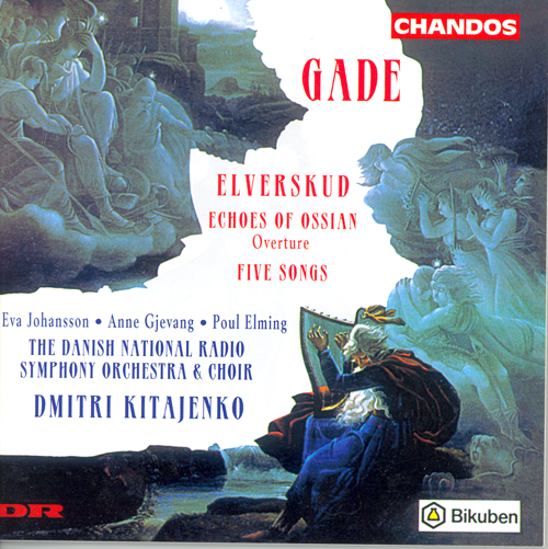 GADE, N.: Elverskud / Echoes of Ossian / 5 Songs