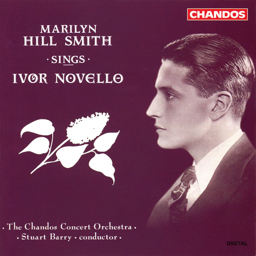 NOVELLO, I.: Songs (Hill Smith, Chandos Concert Orchestra, Barry)