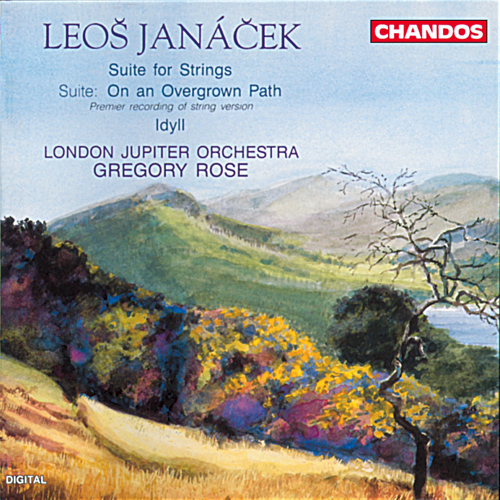 JANACEK, L.: Suite for Strings / On the Overgrown Path Suite / Idyll (Jupiter Orchestra, Rose)