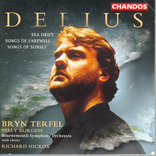 DELIUS: Sea Drift / Songs of Farewell / Songs of Sunset