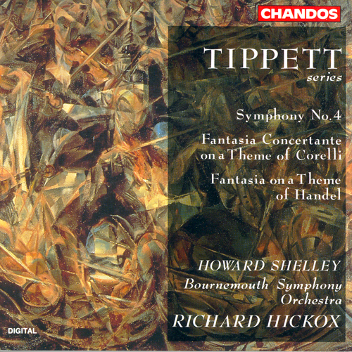 TIPPETT: Symphony No. 4 / Fantasia Concertante on a Theme of Corelli / Fantasia on a Theme of Handel