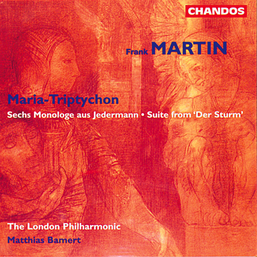 MARTIN, F.: Maria-Triptychon / 6 Monologe aus Jedermann / Der Sturm Suite (Russell, Wilson-Johnson, London Philharmonic, Bamert)