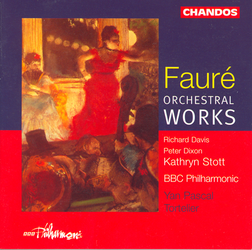 FAURÉ: Orchestral Works