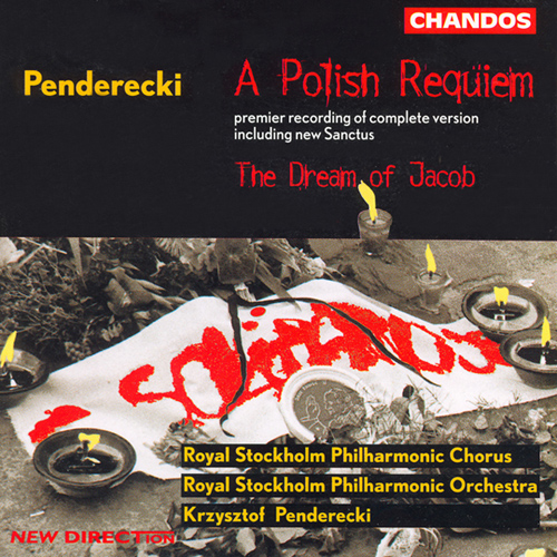 PENDERECKI: Polish Requiem / Przebudzenie Jakuba (The Awakening of Jacob)