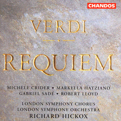 VERDI, G.: Messa da Requiem (London Symphony Chorus and Orchestra, Crider)
