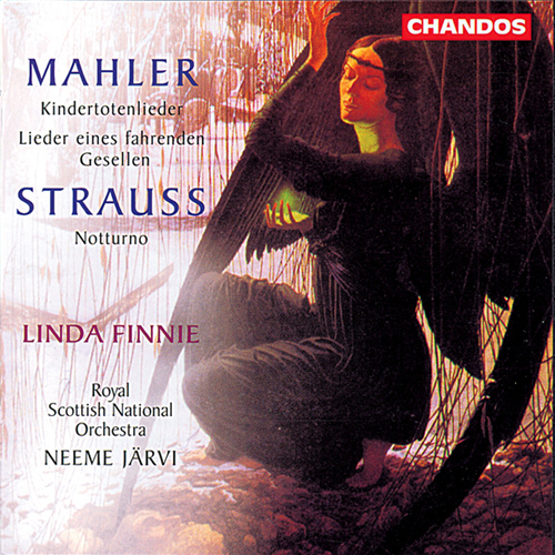 MAHLER, G.: Kindertotenlieder / Lieder eines fahrenden Gesellen / STRAUSS, R.: Notturno (Finnie, Royal Scottish National Orchestra, N. Jarvi)