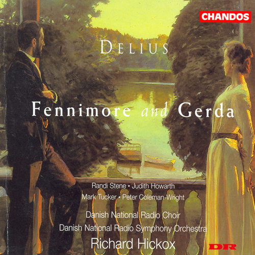 DELIUS: Fennimore and Gerda
