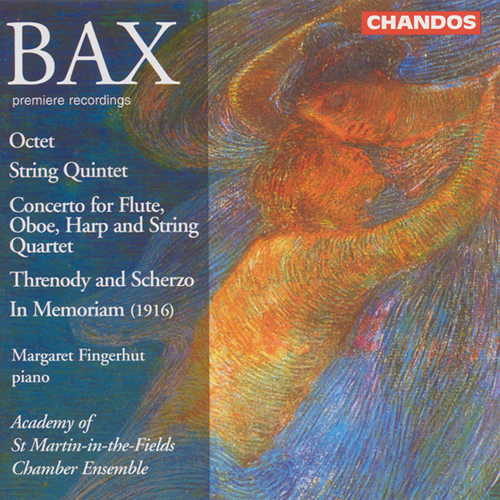 BAX: Octet / String Quintet / Threnody and Scherzo / In memoriam