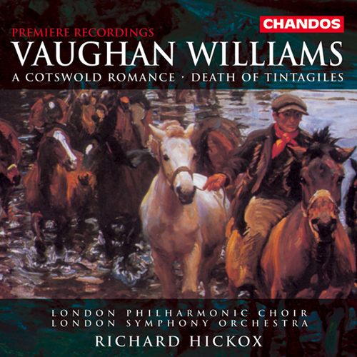 JACOBSON: Vaughan Williams - A Cotswold Romance / VAUGHAN WILLIAMS: The Death of Tintagiles