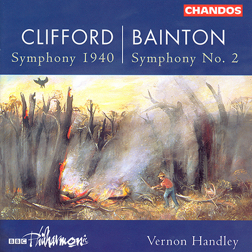 CLIFFORD: Symphony 1940 / BAINTON: Symphony No. 2 / GOUGH: Serenade