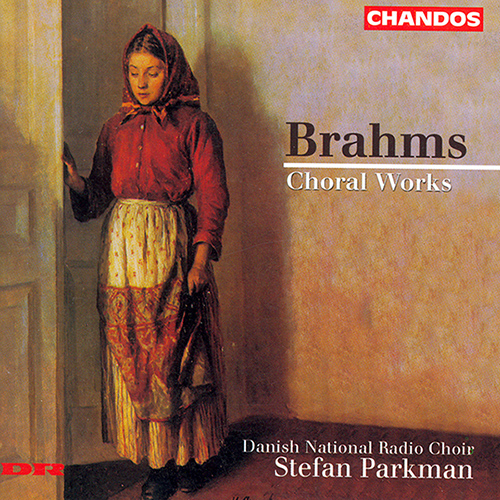 BRAHMS: Choral Works