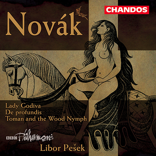 NOVAK: Lady Godiva / Toman and the Wood Nymph / De profundis