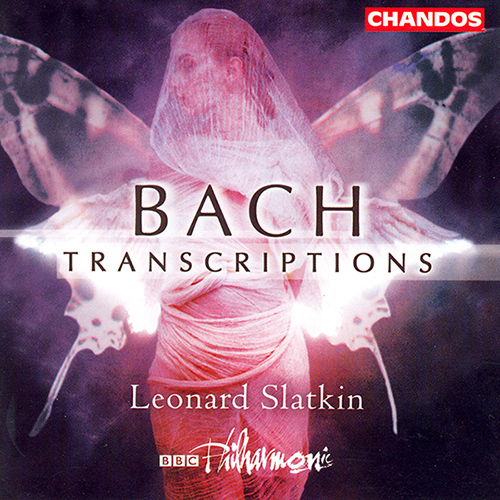 BACH TRANSCRIPTIONS (BBC Philharmonic, Slatkin)