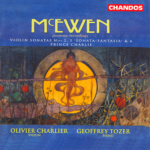 McEWEN: Violin Sonatas Nos. 2, 5 and 6 / Scottish Rhapsody