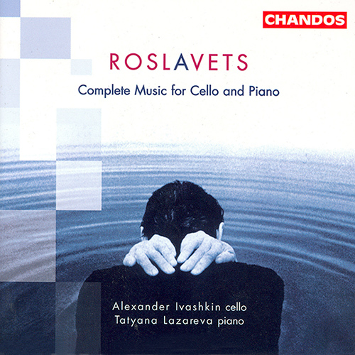 ROSLAVETS: Music for Cello and Piano (Complete)