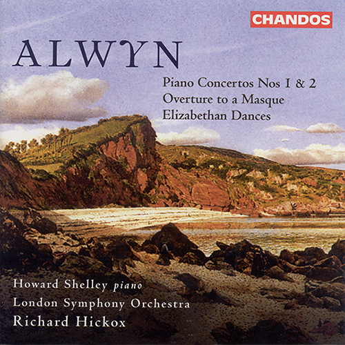 ALWYN: Piano Concertos Nos. 1 and 2 / Overture to a Masque / Elizabethan Dances