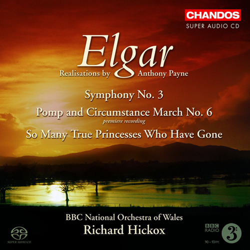 ELGAR: Symphony No. 3 / Queen Alexandra Memorial Ode / Military March No. 6