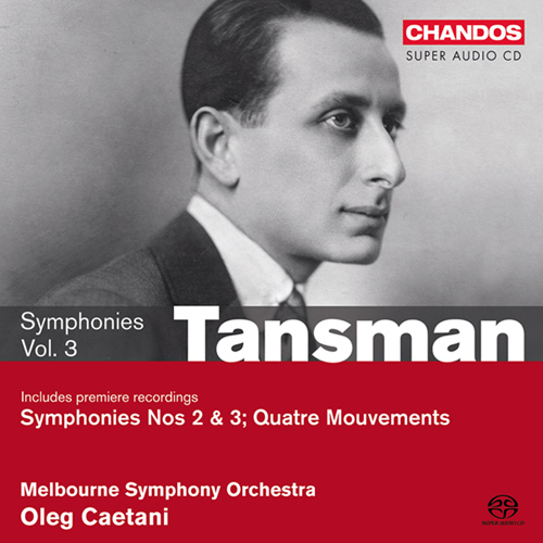 TANSMAN, A.: Symphonies, Vol. 3 - Nos. 2, 3 (Melbourne Symphony, Caetani)
