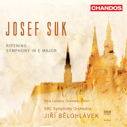 SUK, J.: Zrani (Ripening) / Symphony in E Major, Op. 14 (New London Chamber Choir, BBC Symphony, Belohlavek)