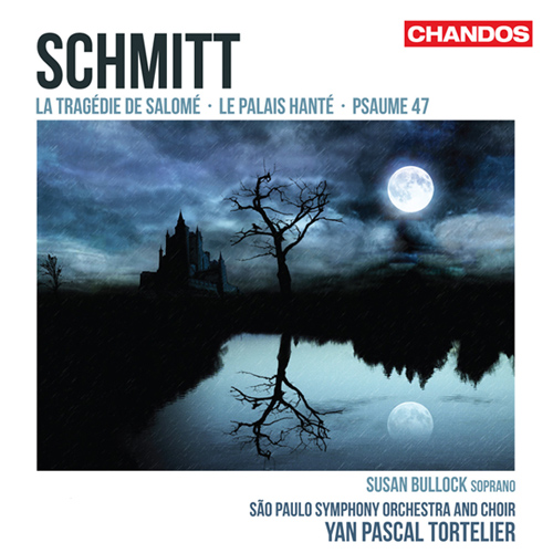 SCHMITT, F.: Tragedie de Salome (La) / Le palais hante / Psalm 47 (Bullock, Sao Paulo Symphony Chorus and Orchestra, Y.P. Tortelier)