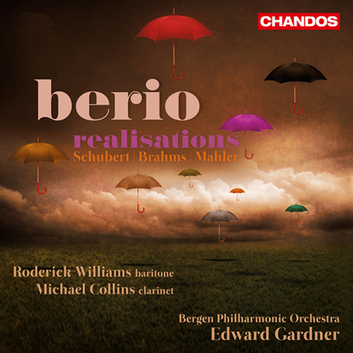 BERIO, L.: Orchestral Realisations on Schubert, Brahms and Mahler (R. Williams, M. Collins, Bergen Philharmonic, Gardner)