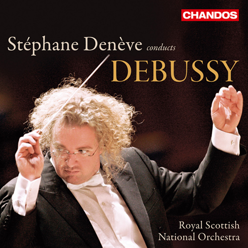 DEBUSSY, C.: Orchestral Music (Stephane Deneve conducts Debussy) (Deneve)