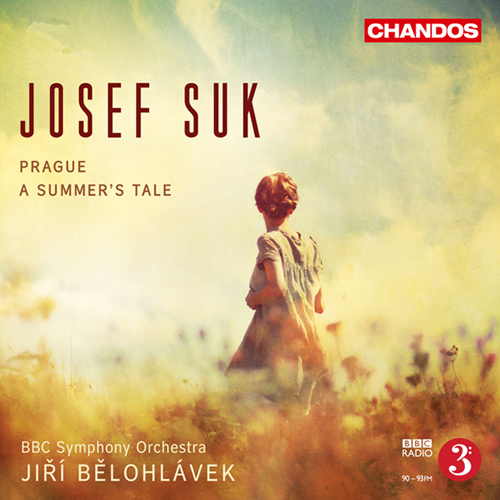 SUK, J.: Prague / A Summer's Tale (BBC Symphony, Belohlavek)