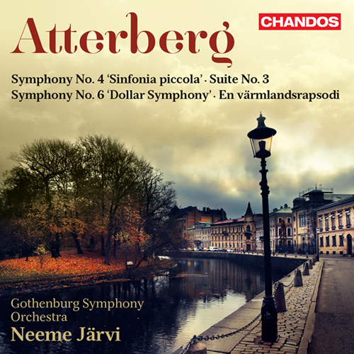 ATTERBERG, K.: Orchestral Works, Vol. 1 - Symphonies Nos. 4 and 6 / Suite No. 3 (Gothenburg Symphony, N. Järvi)