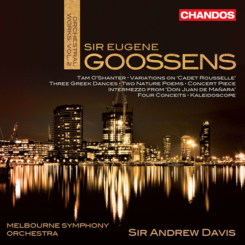 GOOSSENS, E.: Orchestral Works, Vol. 2 - Tam O'Shanter / Variations on Cadet Rousselle / 3 Greek Dances (Melbourne Symphony, A. Davis)