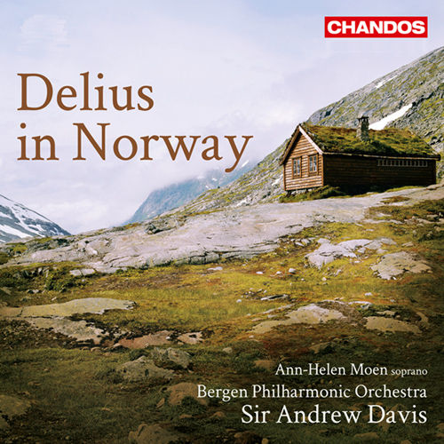 DELIUS, F.: Orchestral Music (Delius in Norway) (Bergen Philharmonic, A. Davis)