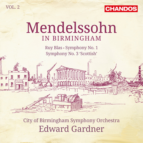 MENDELSSOHN, Felix: Ruy Blas Overture / Symphonies Nos. 1, 3 (Mendlessohn in Birmingham Vol. 2) (City of Birmingham Symphony, Gardner)