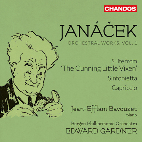 JANÁČEK, L.: Orchestral Works, Vol. 1 - The Cunning Little Vixen Suite / Sinfonietta / Capriccio (Bavouzet, Bergen Philharmonic, Gardner)