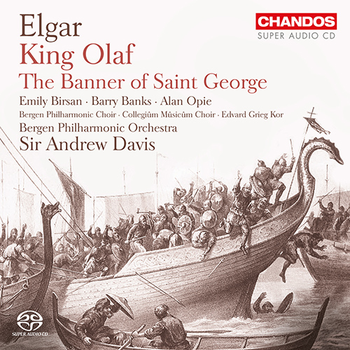ELGAR, E.: Scenes from the Saga of King Olaf / The Banner of St. George (Birsan, Banks, Opie, Bergen Philharmonic, A. Davis)