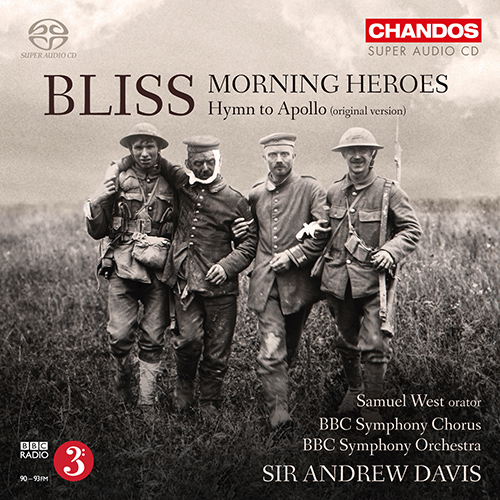 BLISS, A.: Morning Heroes / Hymn to Apollo (original version) (West, BBC Symphony Chorus and Orchestra, A. Davis)