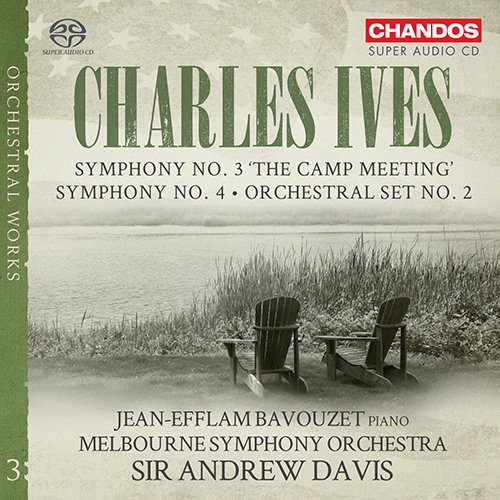 IVES, C.: Orchestral Works, Vol. 3 - Symphonies Nos. 3 and 4 / Orchestral Set No. 2 (Bavouzet, Melbourne Symphony Chorus and Orchestra, A. Davis)