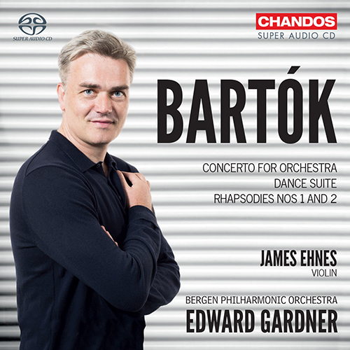 BARTÓK, B.: Concerto for Orchestra / Dance Suite / Rhapsodies Nos. 1 and 2 (Ehnes, Bergen Philharmonic, Gardner)