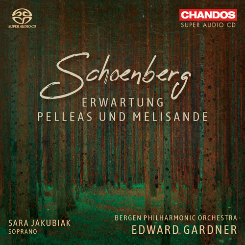 SCHOENBERG, A.: Pelleas und Melisande / Erwartung (Jakubiak, Bergen Philharmonic, Gardner)