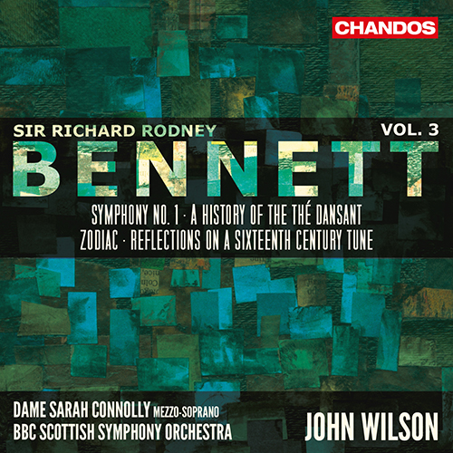 BENNETT, R.R.: Orchestral Works, Vol. 3 - Symphony No. 1 / A History of the Thé Dansant / Zodiac (S. Connolly, BBC Scottish Symphony, J. Wilson)