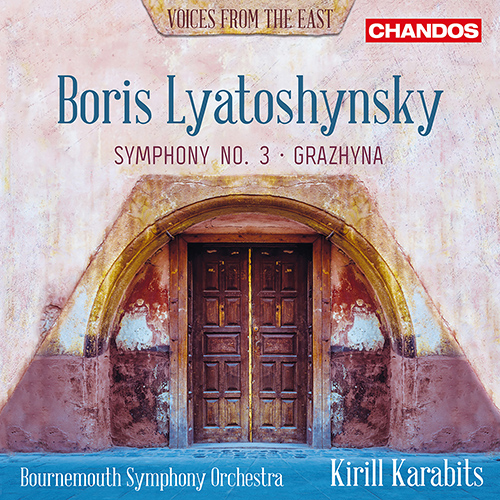 LYATOSHINSKY, B.M.: Symphony No. 3, 