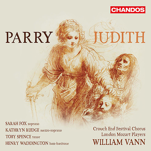 PARRY, H.: Judith [Oratorio] (Fox, Rudge, Spence, Crouch End Festival Chorus, London Mozart Players, Vann)
