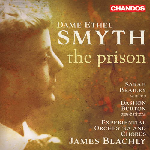 SMYTH, E.: Prison (The) (S. Brailey, D. Burton, Experiential Chorus and Orchestra, J. Blachly)