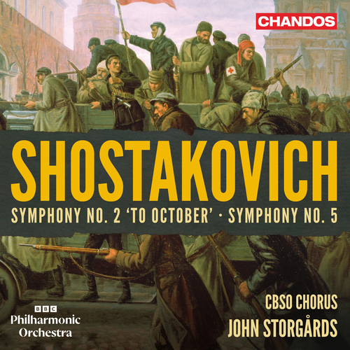 SHOSTAKOVICH, D.: Symphonies Nos. 2 and 5 (City of Birmingham Symphony Chorus, BBC Philharmonic, Storgårds)