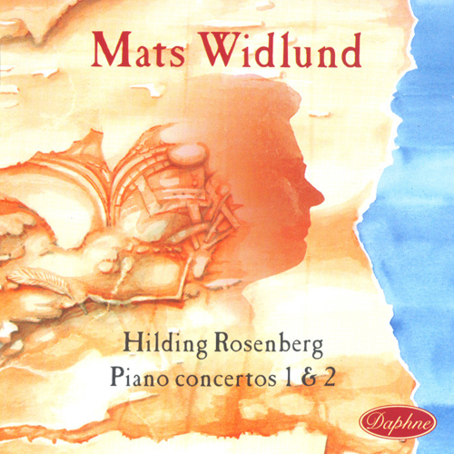 ROSENBERG, H.: Piano Concertos Nos. 1 and 2 (Widlund)