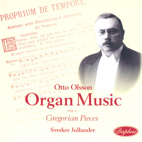 OLSSON, O.: Organ Music, Vol. 1 (Jullander)