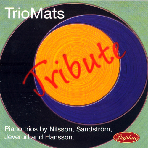 Piano Trios - NILLSON, A. / SANDSTROM, S.-D. / JEVERUND, J. / HANSSON, G. (Tribute) (Trio Mats)
