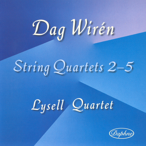 WIREN, D.: String Quartets Nos. 2-5 (Lysell String Quartet)
