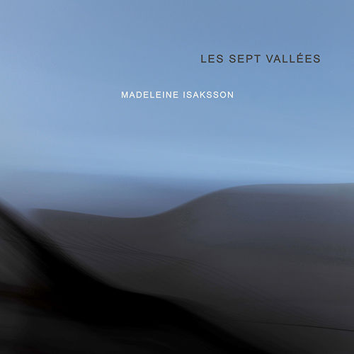 ISAKSSON, M.: Sept vallées (Les) (Frödin)