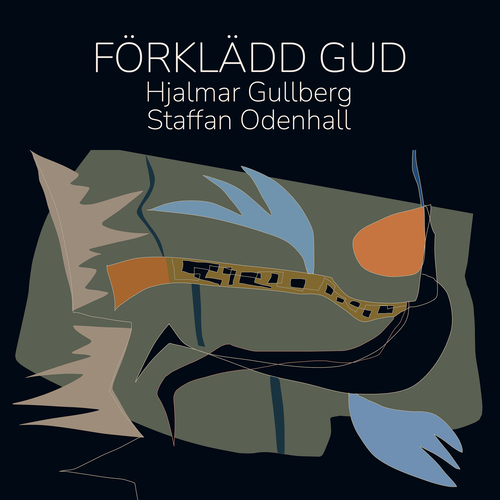 ODENHALL, S.: Förklädd gud (Zackrisson, Hamber, Södertälje Kammarkör, Laustsen)