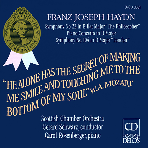 HAYDN, J.: Symphonies Nos. 22 and 104 / Piano Concerto in D Major (Rosenberger, Scottish Chamber Orchestra, Schwarz)